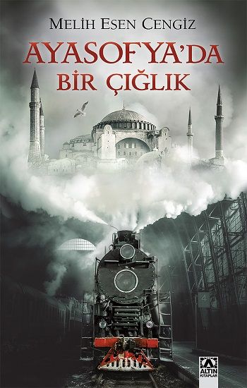 Ayasofya’da Bir Çığlık - Altın Kitaplar Kitap