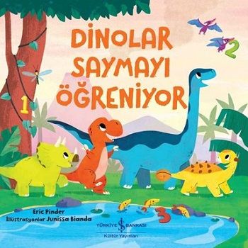 Dinolar Saymayı Öğreniyor - İş Bankası Kültür Yayınları Kitap