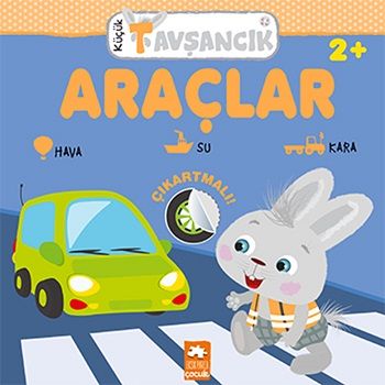 Araçlar - Küçük Tavşancık - Eksik Parça Yayınları Kitap