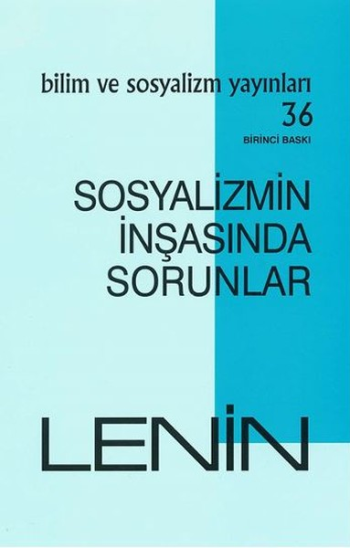 Sosyalizmin İnşasında Sorunlar - Bilim ve Sosyalizm Yayınları Kitap