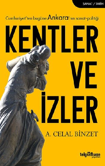 Kentler ve İzler - Telgrafhane Yayınları Kitap