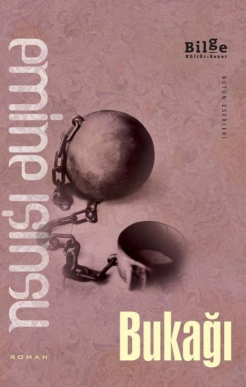 Bukağı - Emine Işınsu, Edebiyat - Roman Türkçe kitap kapağı