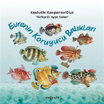 Evrenin Koruyucu Balıkları - Yeni İnsan Yayınları Kitap