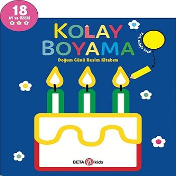 Kolay Boyama - Doğum Günü Resim Kitabım - Beta Kids Kitap
