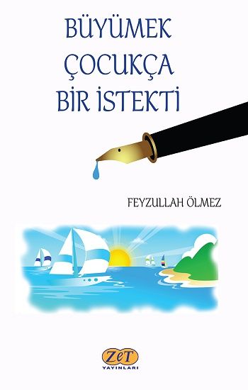 Büyümek Çocukça Bir İstekti - Zet Yayınları Kitap