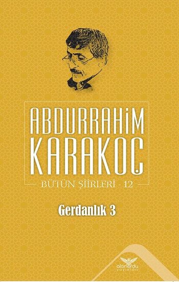 Gerdanlık 3 - Bütün Şiirleri 12 - Altınordu Yayınları Kitap