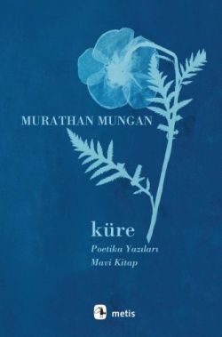 Küre: Poetika Yazıları / Mavi Kitap - Metis Yayınları Kitap
