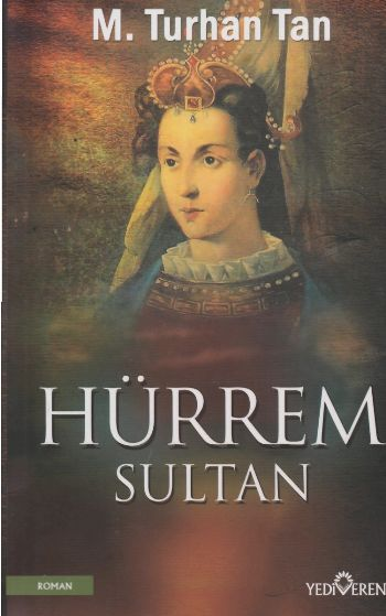 Hürrem Sultan - Yediveren Yayınları Kitap