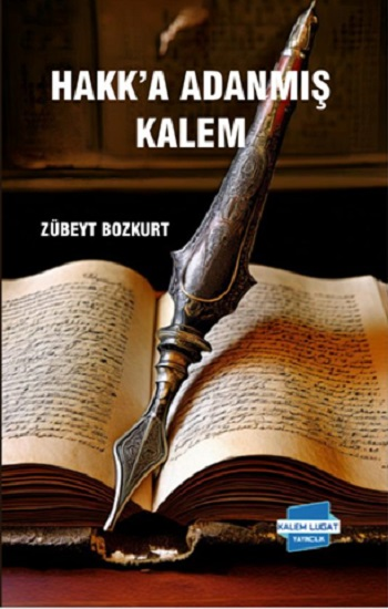 Hakk’a Adanmış Kalem - Kalem Lügat Yayıncılık Kitap