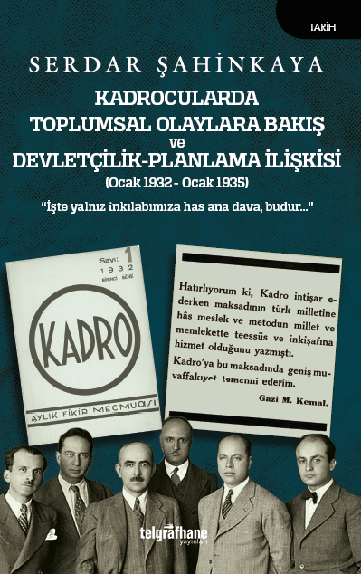 Kadrocularda Toplumsal Olaylara Bakış ve Devletçilik-Planlama İlişkisi - Telgrafhane Yayınları Kitap