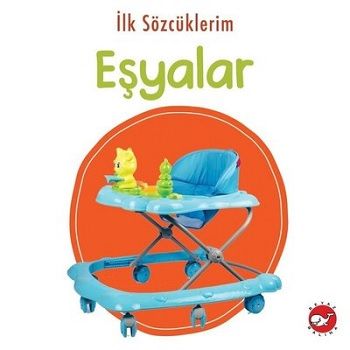 İlk Sözcüklerim - Eşyalar - Beyaz Balina Yayınları Kitap