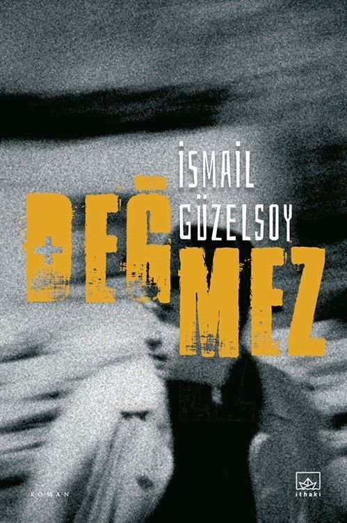 Değmez - İthaki Yayınları Kitap