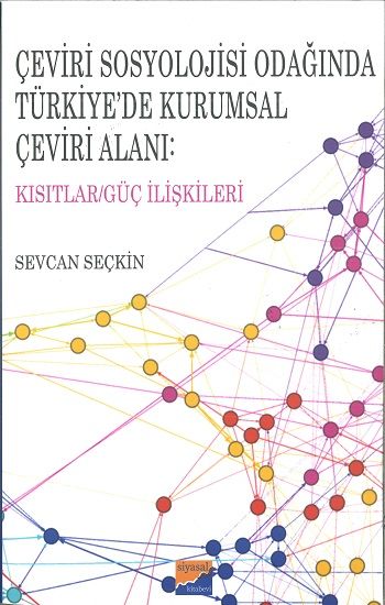 Çeviri Sosyolojisi Odağında Türkiye'de Kurumsal Çeviri Alanı - Siyasal Kitabevi Kitap