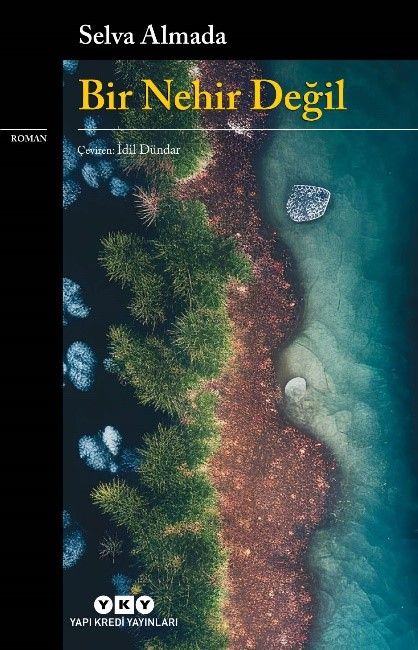 Bir Nehir Değil - Yapı Kredi Yayınları Kitap