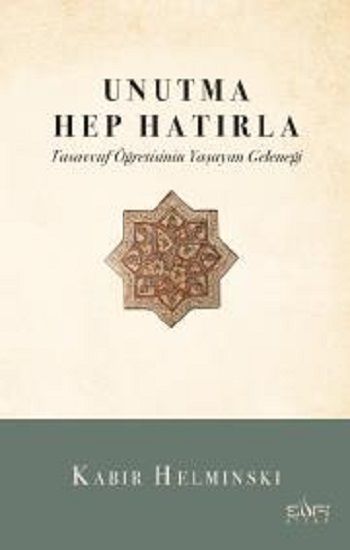 Unutma Hep Hatırla - Sufi Kitap Kitap