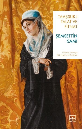 Taaşşuk-ı Talat ve Fitnat - İthaki Yayınları Kitap