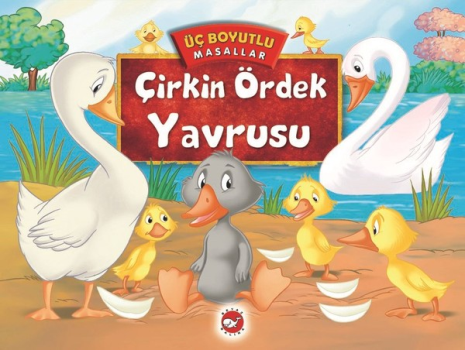 Üç Boyutlu Masallar-Çirkin Ördek Yavrusu - Beyaz Balina Yayınları Kitap