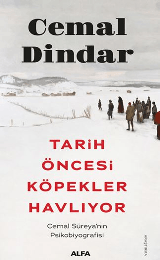 Tarih Öncesi Köpekler Havlıyor - Alfa Yayınları Kitap