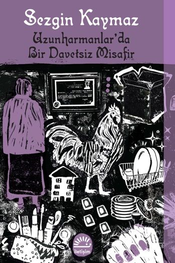 Uzunharmanlar'da Bir Davetsiz Misafir - İletişim Yayınları Kitap