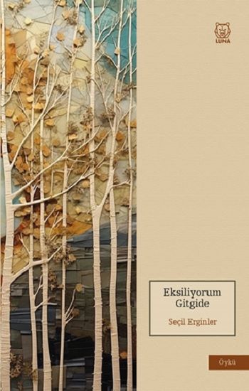 Eksiliyorum Gitgide - Luna Yayınları Kitap