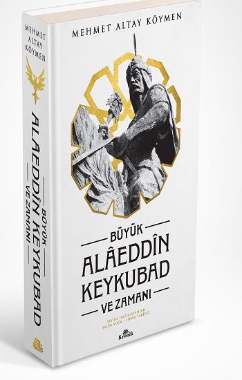 Büyük Alaeddin Keykubad Ve Zamanı (Ciltli) - Kronik Kitap Kitap