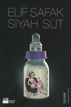 Siyah Süt - Elif Şafak, Türk Edebiyatı Türkçe kitap kapağı