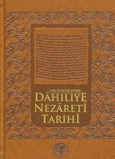 Arşiv Belgeleri Işığında Dahiliye Nezareti Tarihi - Tiav Kitap