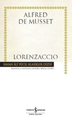 Lorenzaccio - İş Bankası Kültür Yayınları Kitap