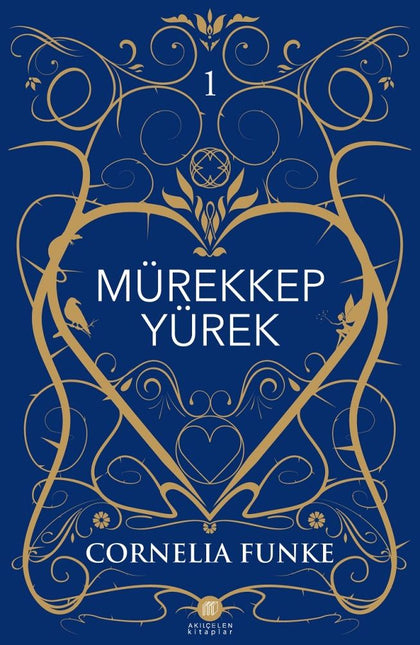 Mürekkep Yürek - Akıl Çelen Kitaplar Kitap