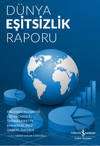 Dünya Eşitsizlik Raporu - İş Bankası Kültür Yayınları Kitap