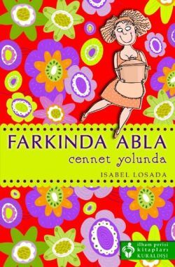 Farkında Abla Cennet Yolunda - Kuraldışı Yayınevi Kitap