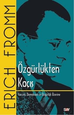 Özgürlükten Kaçış - Say Yayınları Kitap