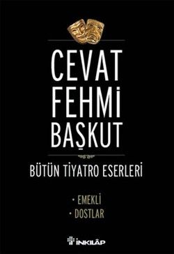 BütünTiyatro Eserleri Emekli / Dostlar - İnkılap Kitabevi Kitap