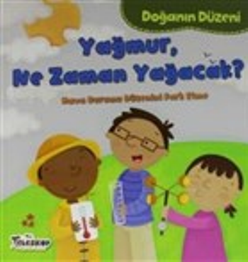 Doğanın Düzeni - Yağmur, Ne Zaman Yağacak? - Teleskop Popüler Bilim Kitap