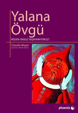 Yalana Övgü Claudia Mayer Türkçe kitap kapağı