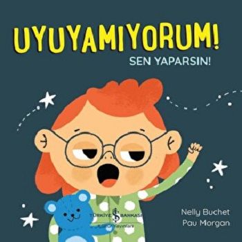 Uyuyamıyorum! Sen Yaparsın! - İş Bankası Kültür Yayınları Kitap