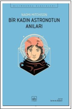 Bir Kadın Astronotun Anıları - İthaki Yayınları Kitap
