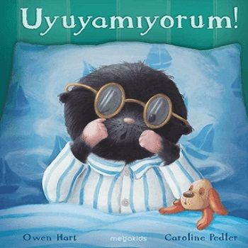 Uyuyamıyorum! - Megakids Yayıncılık Kitap