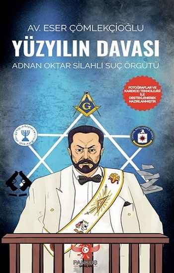 Yüzyılın Davası - Adnan Oktar Silahlı Suç Örgütü - Pankuş Yayınları Kitap