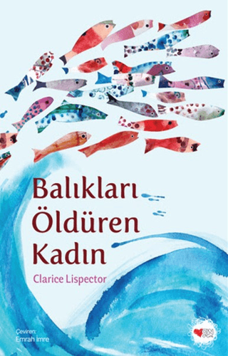Balıkları Öldüren Kadın - Can Çocuk Yayınları Kitap