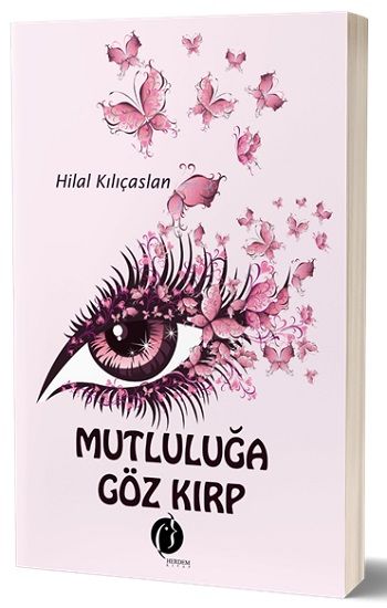 Mutluluğa Göz Kırp - Herdem Kitap Kitap