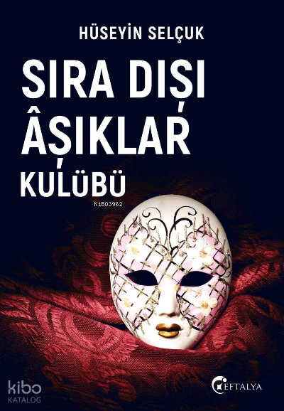 Sıra Dışı Âşıklar Kulübü - Eftalya Kitap Kitap