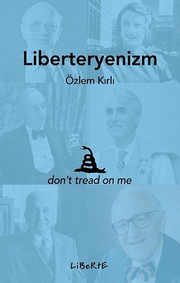 Liberteryenizm - Liberte Yayınları Kitap