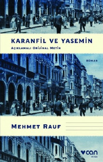 Karanfil ve Yasemin (Açıklamalı Orijinal Metin) - Can Yayınları Kitap