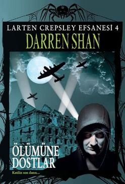 Larten Crepsley Efsanesi 4. Kitap -  Ölümüne Dostlar - Tudem Yayınları Kitap