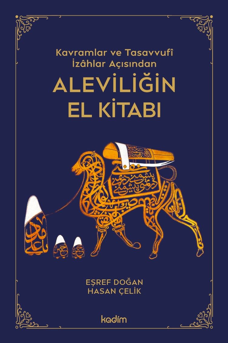 Kavramlar ve Tasavvufî  İzahlar Açısından Aleviliğin El Kitabı - Kadim Yayınları Kitap