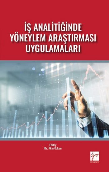 İş Analitiğinde Yöneylem Araştırması Uygulamaları - Gazi Kitabevi Kitap