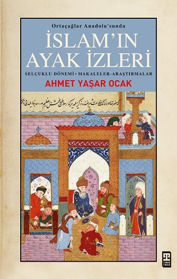 İslam'ın Ayak İzleri - Timaş Yayınları Kitap