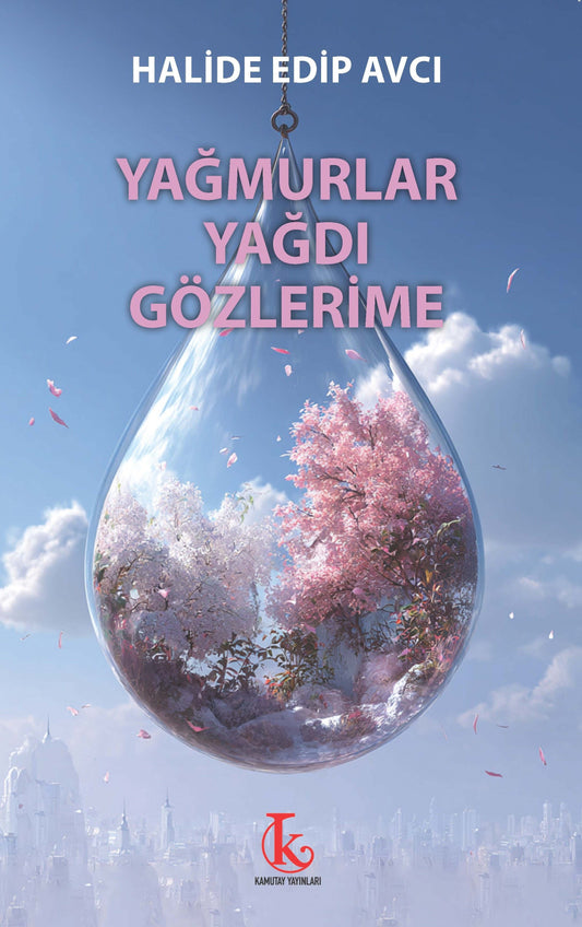 Yağmurlar Yağdı Gözlerime - Kamutay Yayınları Kitap
