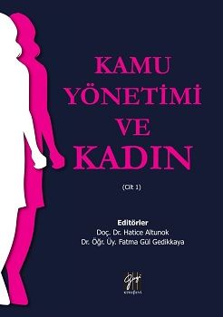 Kamu Yönetimi ve Kadın(Cilt 1) - Gazi Kitabevi Kitap